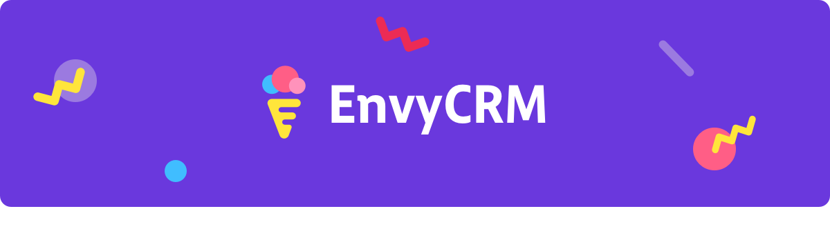 Преимущества и новые доработки EnvyCRM